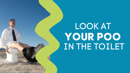 YOU NEED TO LOOK AT YOUR POO IN THE TOILET