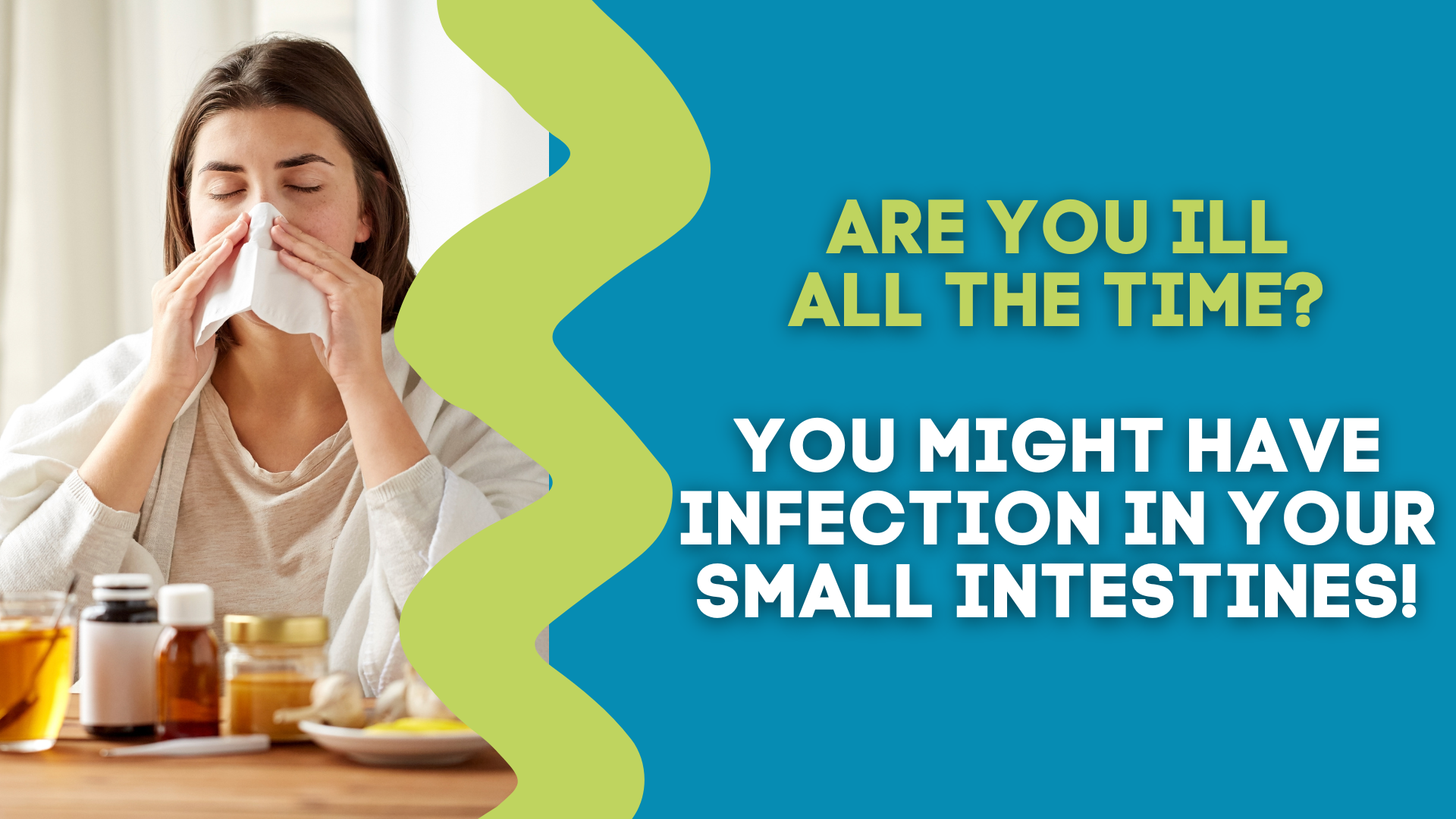 are-you-ill-all-the-time-you-might-have-infection-in-your-small-intes