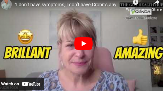 “I don’t have symptoms, I don’t have Crohn’s anymore…It's like magic”